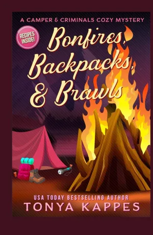 Bonfires, Backpacks, & Brawls (A Camper & Criminals Cozy Mystery Series) Hardcover  April 25, 2024